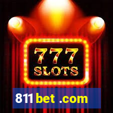 811 bet .com